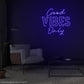 Good Vibes Only