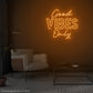 Good Vibes Only