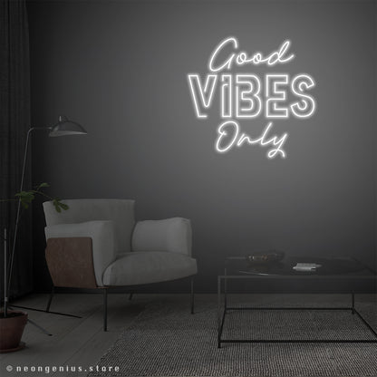 Good Vibes Only